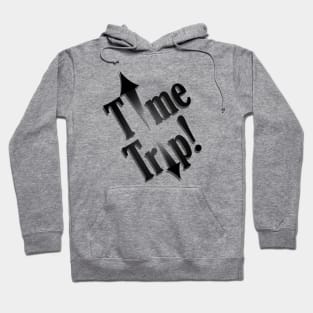 Time Trip! Hoodie